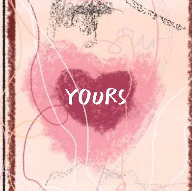 YOURS