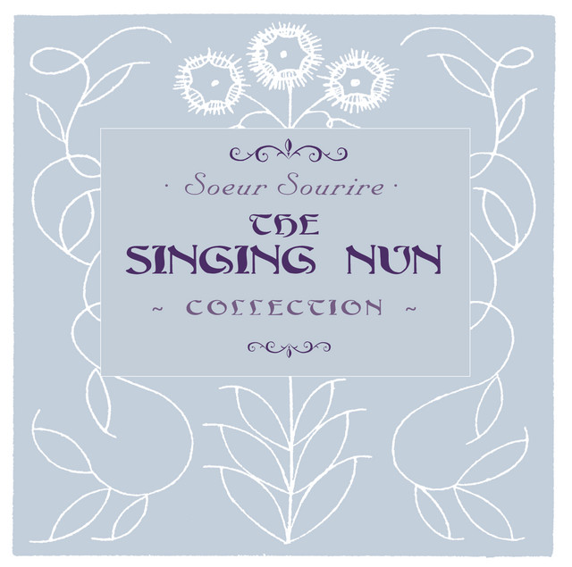 The Singing Nun (Soeur Sourire)