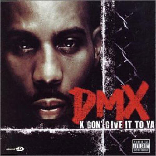 Dmx - X Gonna Give It To Ya