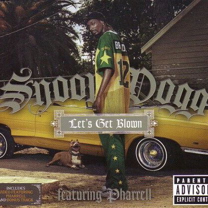 Snoop Dogg Ft. Pharrell - Let's Get Blown