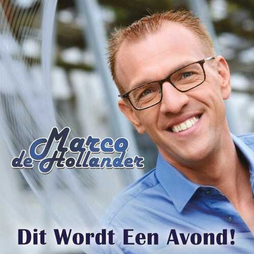 Marco De Hollander - Dit wordt een avond