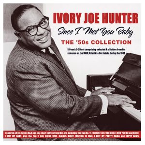 Ivory Joe Hunter - Since I Met You Baby