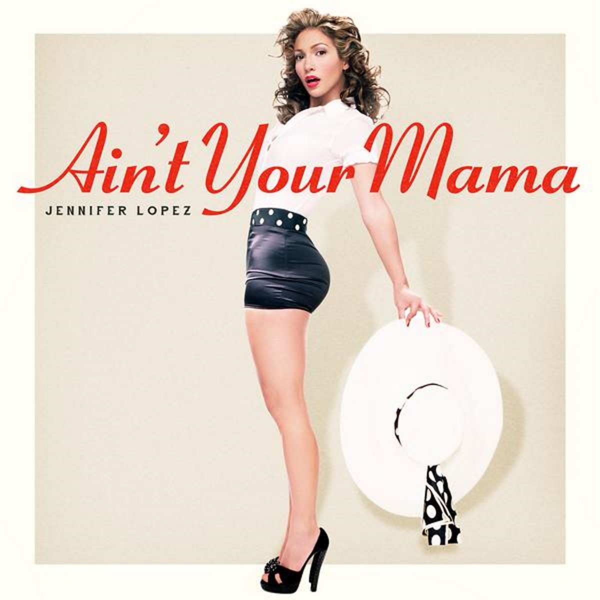 Jennifer Lopez - Ain't Your Mama