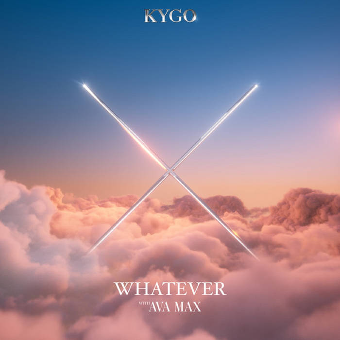 Kygo & Ava Max - Whatever # Hook