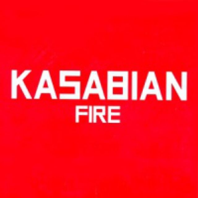 Kasabian - Fire