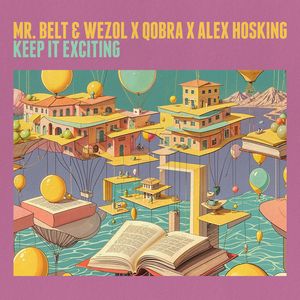 Mr. Belt & Wezol - KEEP IT EXCITING