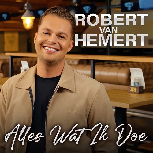 Robert Van Hemert - Alles wat ik doe