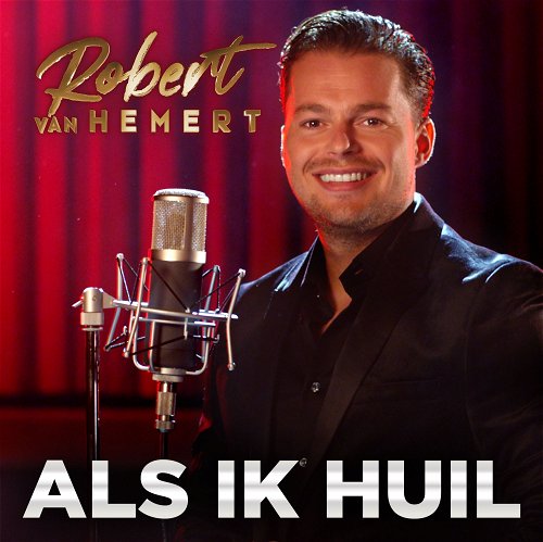 Robert Van Hemert - Als ik huil