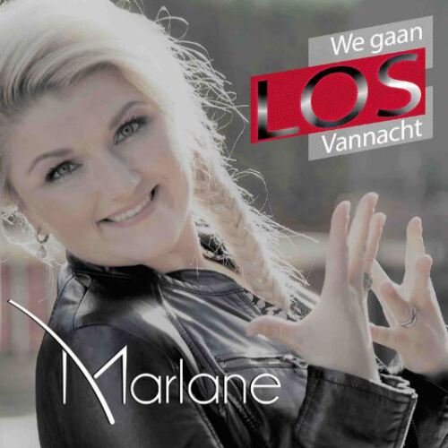 Marlane - We gaan los vannacht