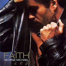 George Michael - Faith # Refrain