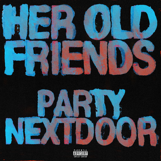 Partynextdoor - Her Old Friends