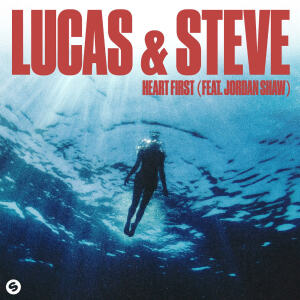 Lucas & Steve & Yves V & Xoro - Heart First