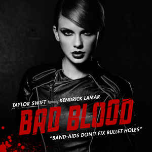 Taylor Swift Feat. Kendrick Lamar - Bad Blood