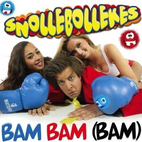 Snollebollekes - Bam bam (bam)