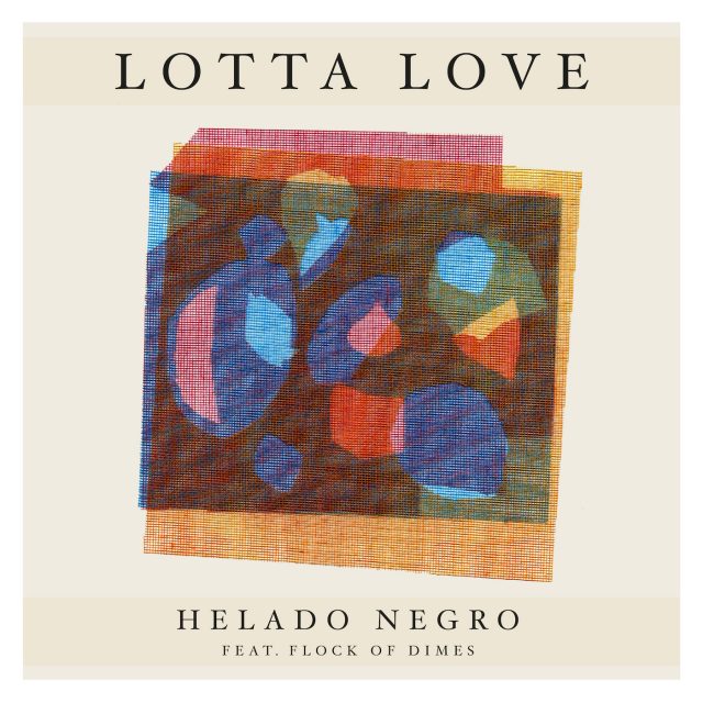 Helado Negro - Lotta Love Feat. Flock Of Dimes