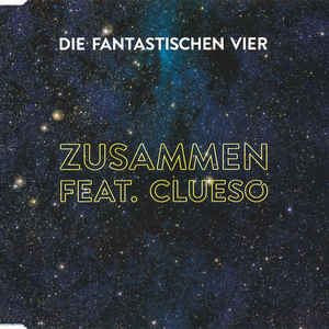 Die Fantastischen 4 - Zusammen (Feat. Clueso) # Hook