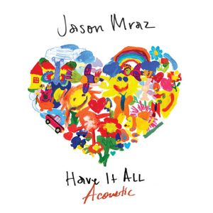 Jason Mraz - Have It All