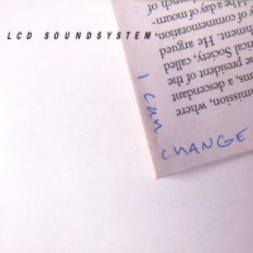 Lcd Soundsystem - I Can Change (Edit)