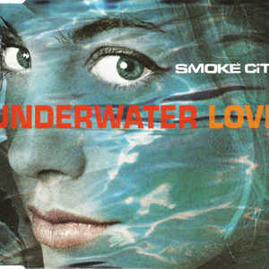 Smoke City - Underwater Love # Refrain 2