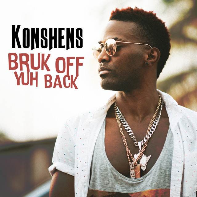 Konshens Ft. Chris Brown - Bruk Off Yuh Back (Remix)