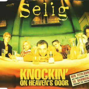 Selig - Knockin' On Heaven's Door