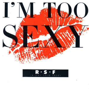 Right Said Fred - I'm Too Sexy # Refrain 2