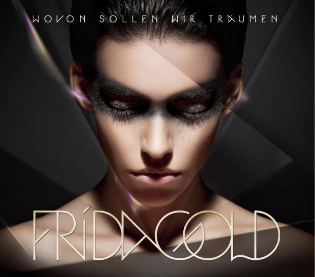 Frida Gold - Wovon Sollen Wir Traeumen