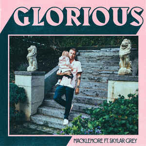 Macklemore Ft. Ryan Lewis & Wanz - Glorious (Feat. Skylar Grey)