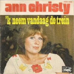 Ann Christy - 'K Neem Vandaag De Trein