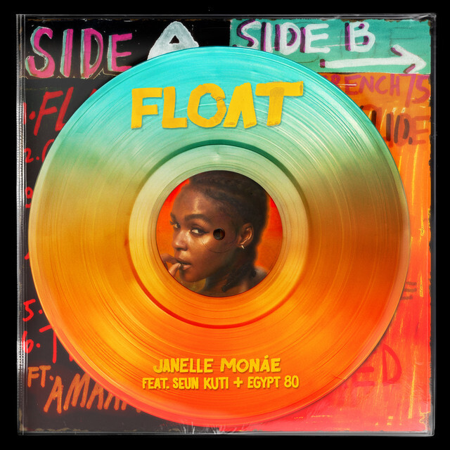 Janelle Monae - Float Feat. Seun Kuti & Egypt 80