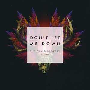 Daya - DON'T LET ME DOWN
