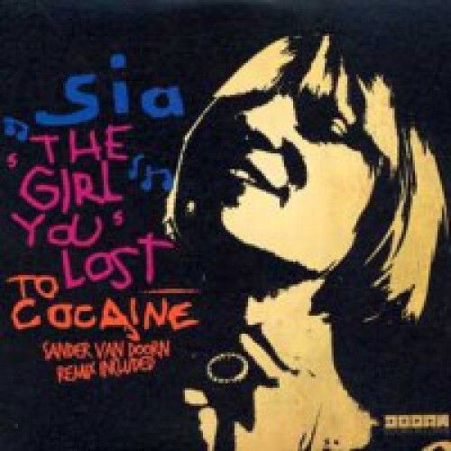 Sia - The Girl You Lost To Cocaine (Stonebridge Rmx)