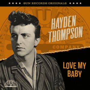 Hayden Thompson - Love My Baby