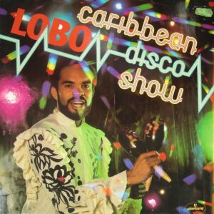 Lobo - The Carribean Disco Show