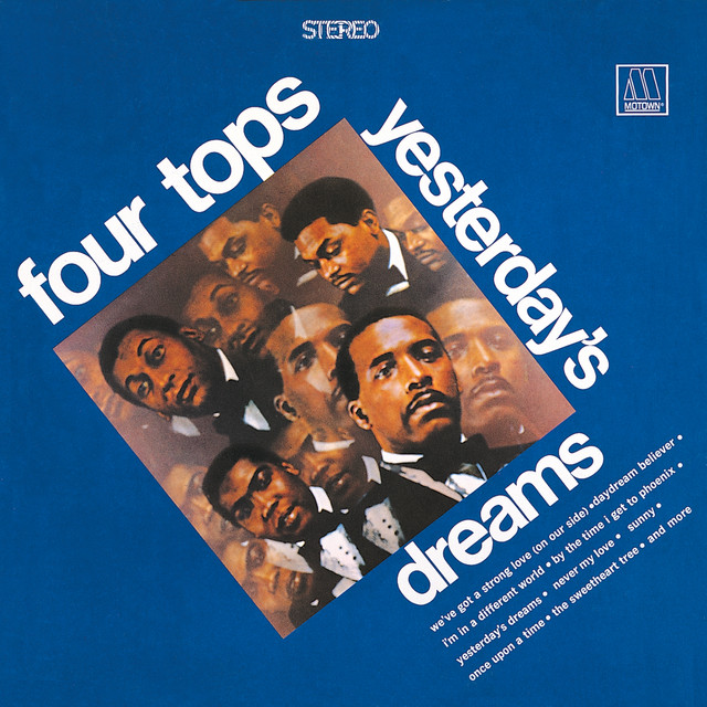 Four Tops - Yesterday's Dreams