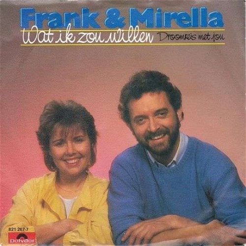 Frank & Mirella - Wat ik zou willen