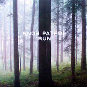 Snow Patrol - Run # Refrain