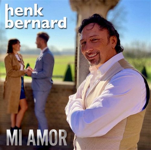 Henk Bernard - Mi amor