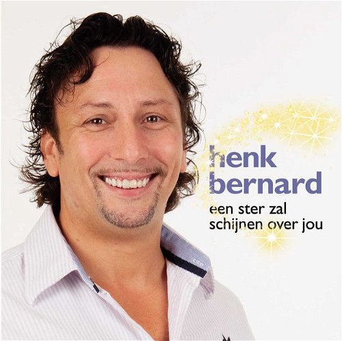 Henk Bernard - Een ster zal schijnen over jou