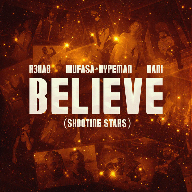 R3hab, Mufasa, Hypeman & RANI - Believe (Shooting Stars)