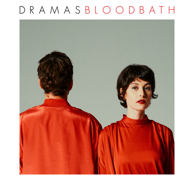 DRAMAS - Bloodbath