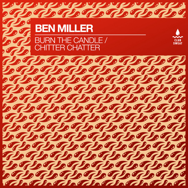 Ben Miller - Burn The Candle