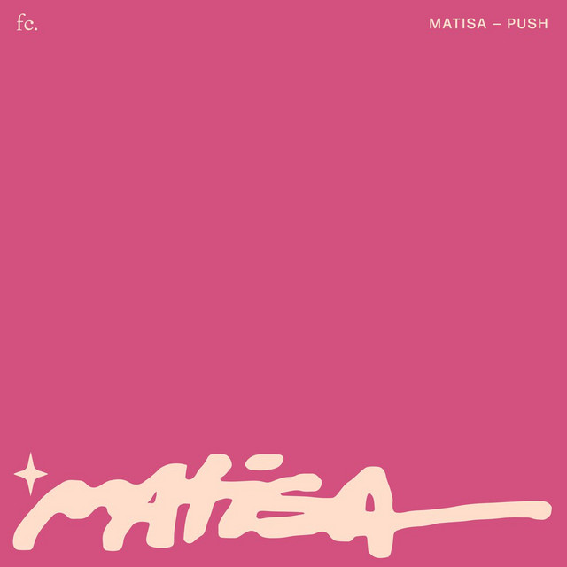 Matisa - Push