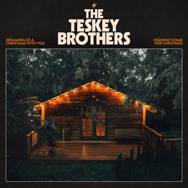 Teskey Brothers - Dreaming Of A Christmas With You