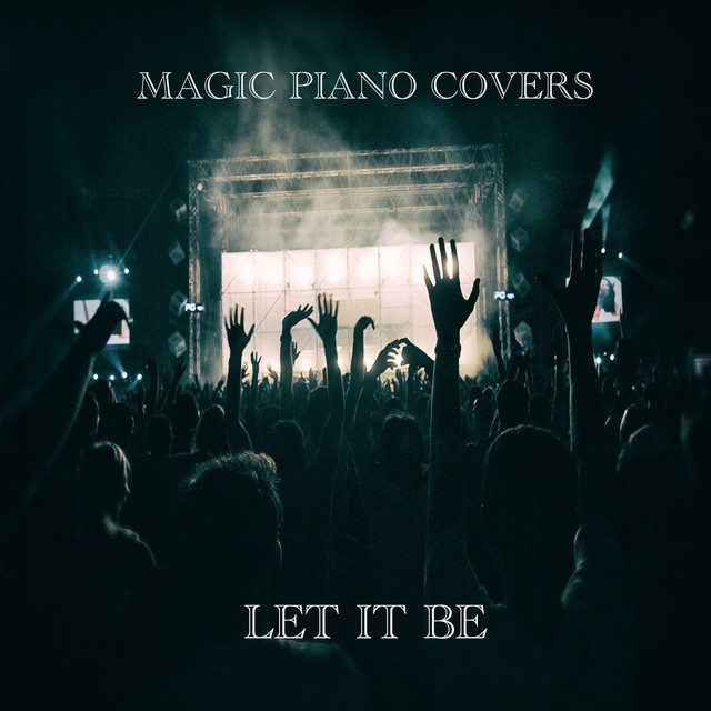 Magic Piano Covers - Let It Be