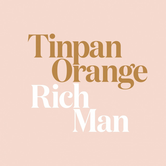 Tinpan Orange - Rich man