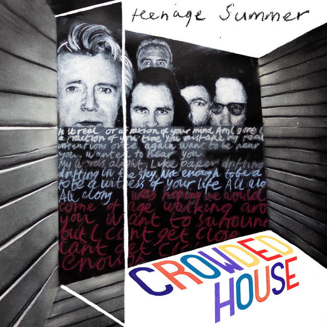 Crowded House - Teenage Summer