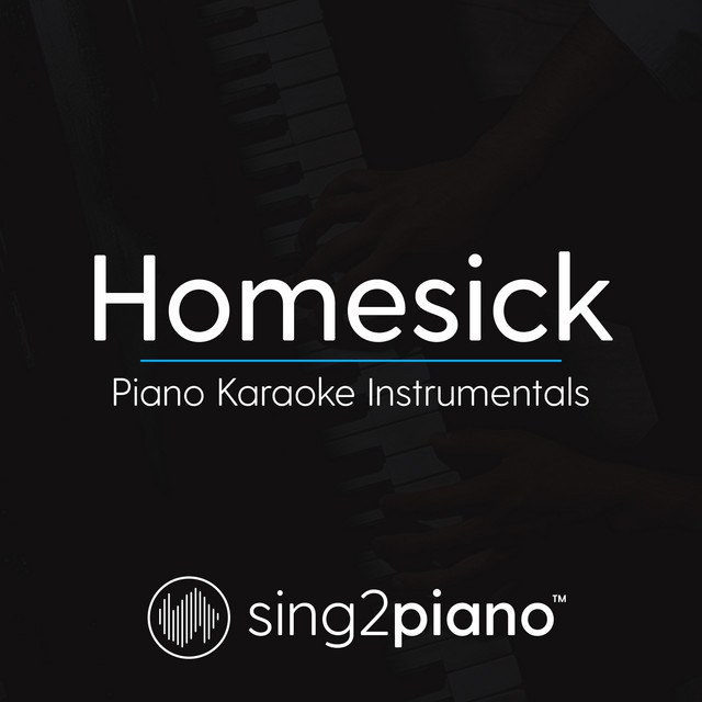 Sing2Piano - Homesick