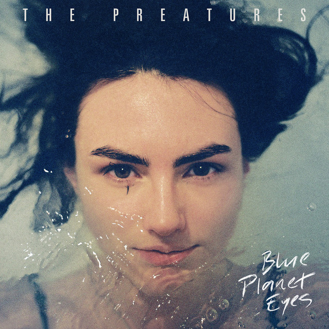 The Preatures - Is This How You Feel?