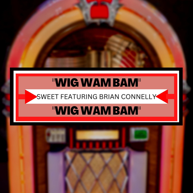 The Sweet - Wig Wam Bam